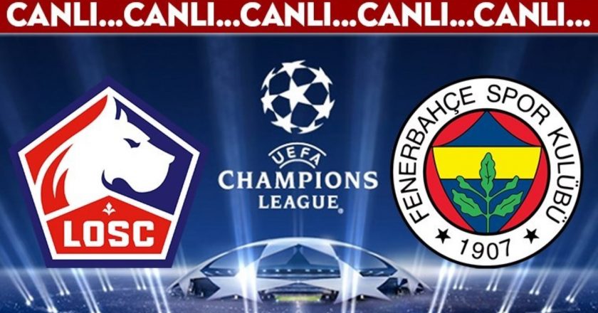 CANLI AÇIKLAMA: Lille – Fenerbahce – Son Dakika spor haberleri