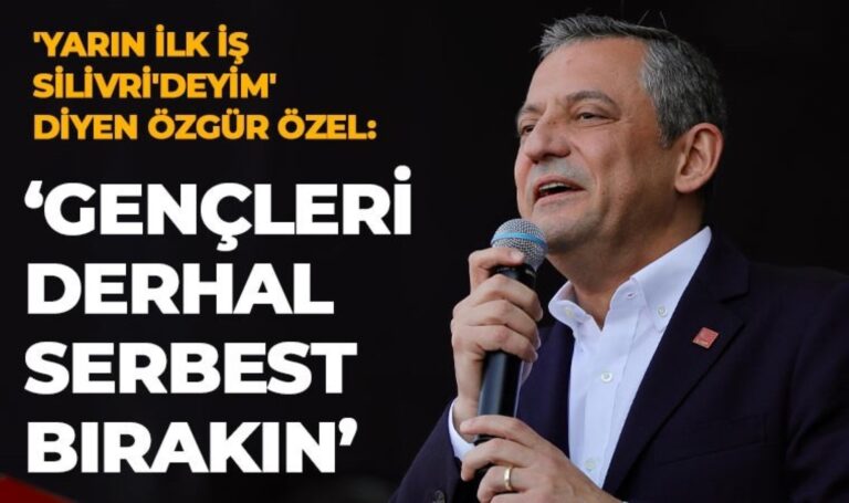 Son Dakika… Özgür Özel’den flaş Silivri kararı: ‘Gençleri derhal serbest bırakın’ – Son Dakika Siyaset Haberleri