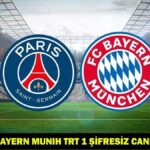 Bayern Münih TRT 1 ŞİFRESİZ CANLI İZLE: PSG Bayern Münih çeyrek final maçı hangi kanalda, saat kaçta? PSG Bayern Münih muhtemel 11’ler!