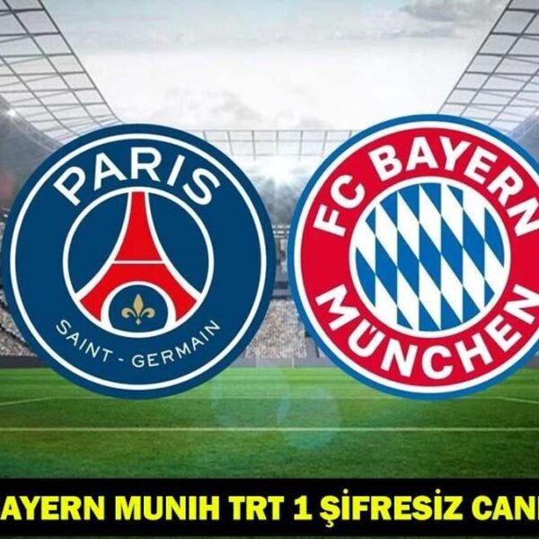 Bayern Münih TRT 1 ŞİFRESİZ CANLI İZLE: PSG Bayern Münih çeyrek final maçı hangi kanalda, saat kaçta? PSG Bayern Münih muhtemel 11’ler!