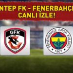 GAZİANTEP FK – FENERBAHÇE MAÇI BEIN SPORTS 1 CANLI İZLE – ŞİFRESİZ | Süper Lig Gaziantep FK